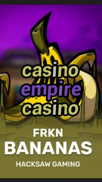 casino empire casino-3xn3u5udepyz9m9w5iat.com